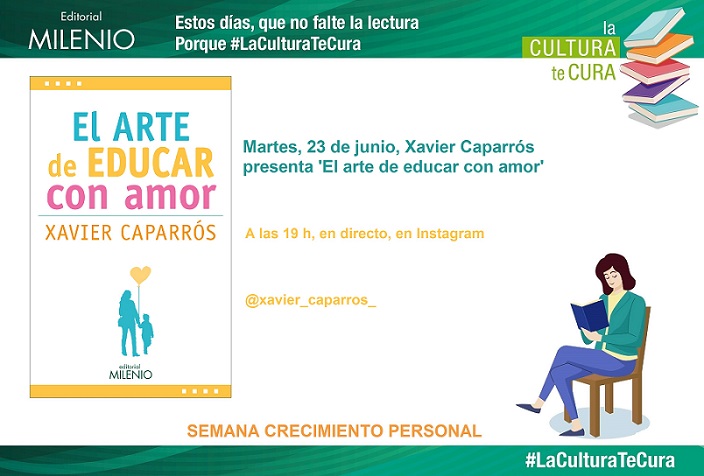 “El arte de educar con amor” en #LaCulturaTeCura